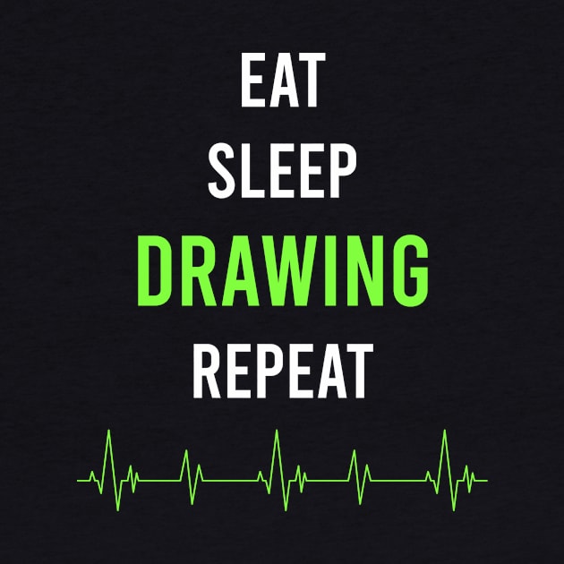 Eat Sleep Repeat Drawing by symptomovertake